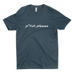 Pitch Pleeeez Unisex T-Shirt (multiple colors)